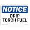 Signmission OSHA Notice, 5" Height, Drip Torch Fuel Sign, 7" X 5", Landscape OS-NS-D-57-L-11551 - alternate 1